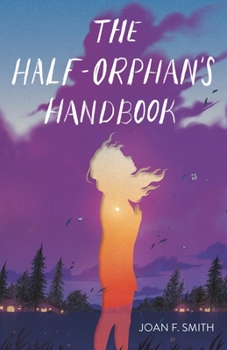 Hardcover The Half-Orphan's Handbook Book