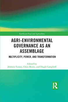 Paperback Agri-environmental Governance as an Assemblage: Multiplicity, Power, and Transformation Book