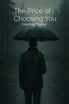 The Price of Choosing You