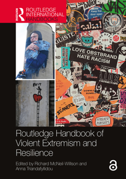 Hardcover Routledge Handbook of Violent Extremism and Resilience Book