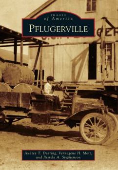 Pflugerville (Images of America: Texas) - Book  of the Images of America: Texas