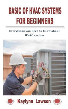 Paperback Basic of HVAC Systems for Beginners: Everything you need to know about HVAC system Book