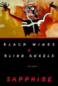 Hardcover Black Wings & Blind Angels: Poems Book