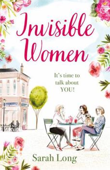 Paperback Invisible Women: It's Time to Talk About You! [Paperback] [Jan 01, 2017] SARAH LONG Book