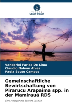 Paperback Gemeinschaftliche Bewirtschaftung von Pirarucu Arapaima spp. in der Mamirauá RDS [German] Book