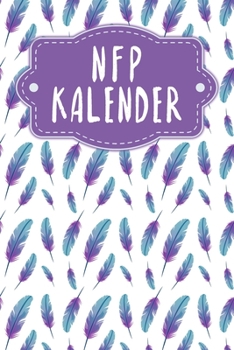 Paperback NFP Kalender: Geeignet f?r Temperaturmethode - Motiv: Federn [German] Book