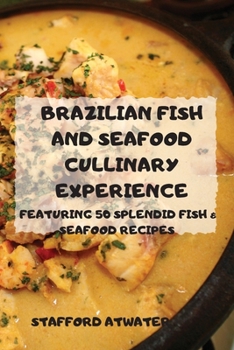 Paperback Brazilian Fish and Seafood Cullinary Experience Book
