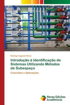 Paperback Introdução à Identificação de Sistemas Utilizando Métodos de Subespaço [Portuguese] Book