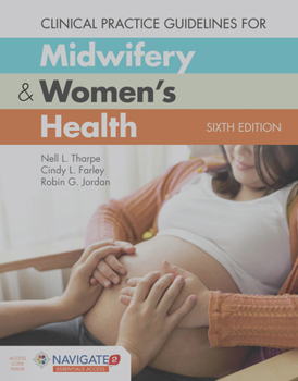 Paperback Clinical Practice Guidelines for Midwifery & Women's Health [With Access Code] Book