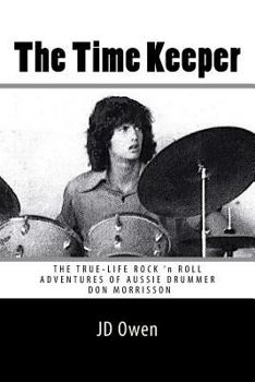 Paperback The Time Keeper: The True-Life Rock 'N Roll Adventures of Don Morrisson Book