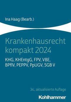 Paperback Krankenhausrecht Kompakt 2024: Khg, Khentgg, Fpv, Vbe, Bpflv, Peppv, Ppugv, Sgb V [German] Book