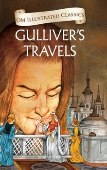 Hardcover Gullivers Travels: Om Illustrated Classics Book