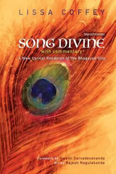 Paperback Song Divine: With Commentary: A New Lyrical Rendition of the Bhagavad Gita Book
