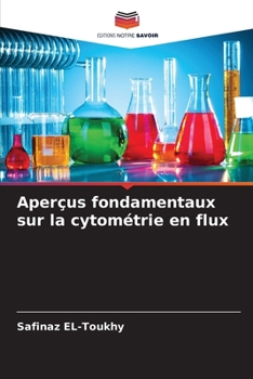 Paperback Aperçus fondamentaux sur la cytométrie en flux [French] Book