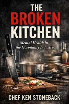 Paperback The Broken Kitchen: Mental Health in the Hospitality Industry Book