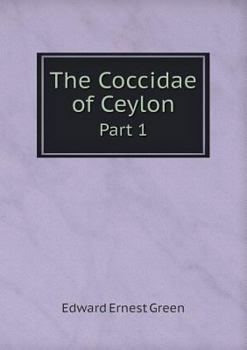 Paperback The Coccidae of Ceylon Part 1 Book