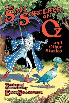The Salt Sorcerer of Oz and Other Stories