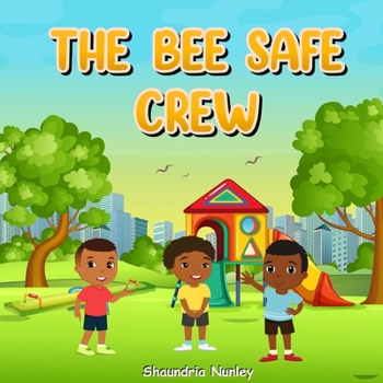 Paperback The Bee Safe Crew Book