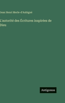 L'autorité des Écritures inspirées de Dieu