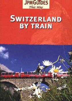 Paperback Switzerland By Train (This Way Guide) [French] Book