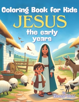 Paperback Coloring book for kids.: Jesus, the early years. Book