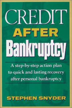 Hardcover Credit After Bankruptcy: A Step-By-Step Action Plan to Quick and Lasting Recovery After Personal Bankruptcy Book