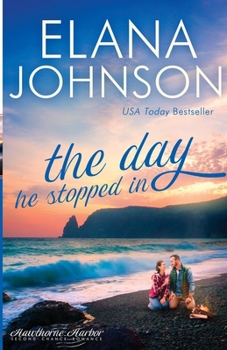 Paperback The Day He Stopped In: Sweet Contemporary Romance Book