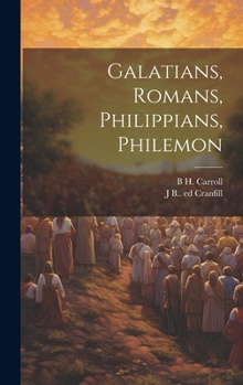 Hardcover Galatians, Romans, Philippians, Philemon Book