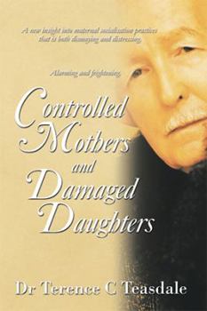 Paperback Controlled Mothers and Damaged Daughters Book