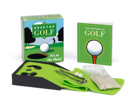 Paperback Desktop Golf [With 32 Page Book and 2 Golf Balls, 2 Clubs, Felt Fairway, Sand Packet] Book