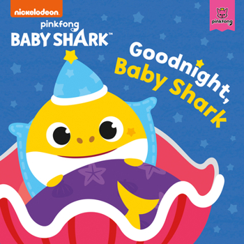 Board book Baby Shark: Good Night, Baby Shark! Book