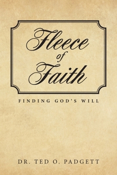 Fleece of Faith: Finding God's Will