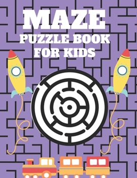 Paperback Maze puzzle Book For Kids: Mazes puzzles with solutions, Mazes puzzles for Kids, Perfect For Kids, Puzzles Games Book