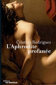 L'Aphrodite Profanée