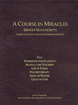 Paperback A Course in Miracles Urtext Manuscripts Complete Seven Volume Combined Edition Book