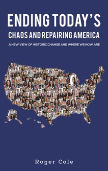 Hardcover Ending Today's Chaos And Repairing America Book