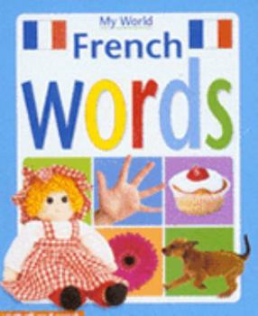 Board book French Words (My World Board Books) Book