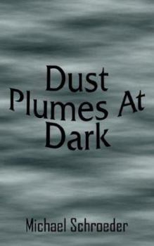 Paperback Dust Plumes At Dark Book