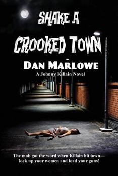 Paperback Shake a Crooked Town Book