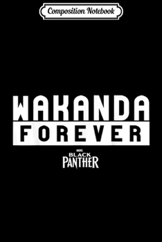 Composition Notebook: Marvel Black Panther WAKANDA FOREVER Bold Stamp  Journal/Notebook Blank Lined Ruled 6x9 100 Pages