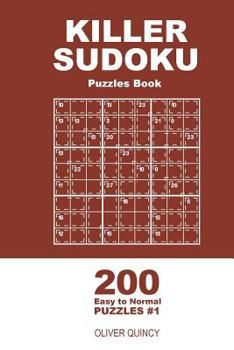 Paperback Killer Sudoku - 200 Easy to Normal Puzzles 9x9 (Volume 1) Book