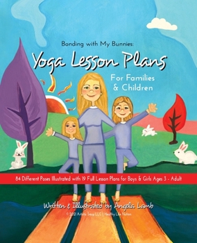 Paperback Bonding with My Bunnies: Yoga Lesson Plans for Families and Children Book