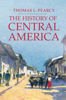 The History of Central America (Palgrave Essential Histories) - Book  of the Palgrave Essential Histories