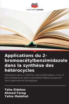 Paperback Applications du 2-bromoacétylbenzimidazole dans la synthèse des hétérocycles [French] Book