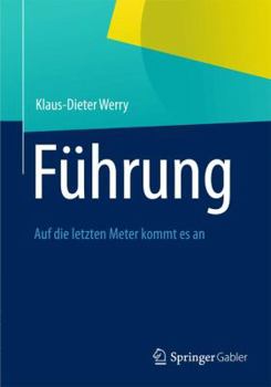 Paperback Führung: Auf Die Letzten Meter Kommt Es an [German] Book