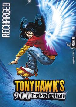 Recharged - Book #12 of the Tony Hawk's 900 Revolution