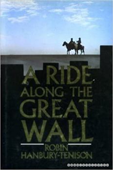 Hardcover A ride along the Great Wall Book