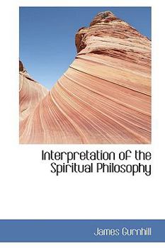 Hardcover Interpretation of the Spiritual Philosophy Book