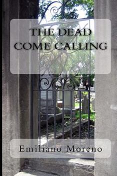 Paperback The Dead Come Calling Book