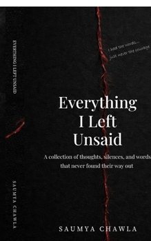 Paperback Everything I Left Unsaid: A collection of quiet confessions Book